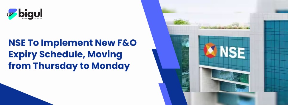 NSE To Implement New F&O Expiry Schedule, Moving from Thursday to Monday